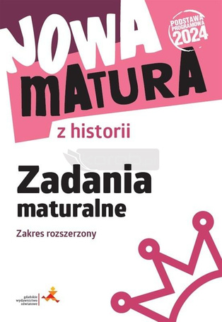 Nowa matura z historii Zadania maturalne ZR