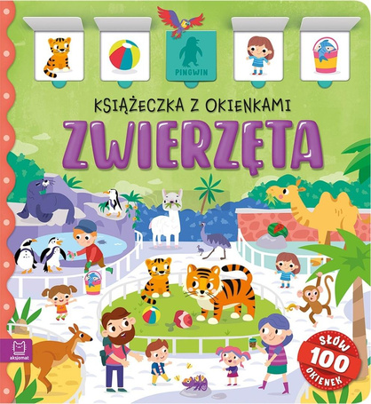 Zwierzęta. Książeczka z okienkami. 100 okienek