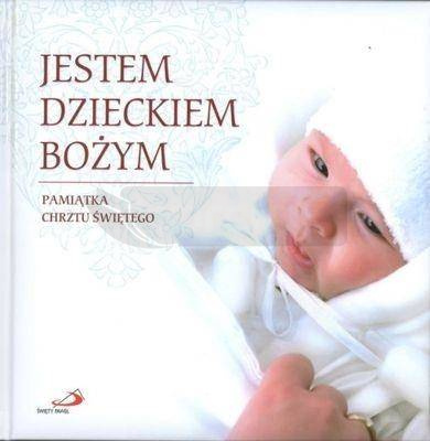 Jestem Dzieckiem Bożym Pamiątka Chrztu Świętego