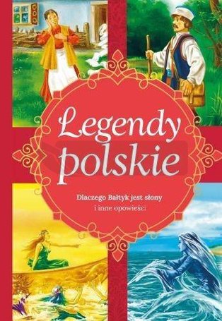 Legendy polskie. Wiano świętej Kingi i inne