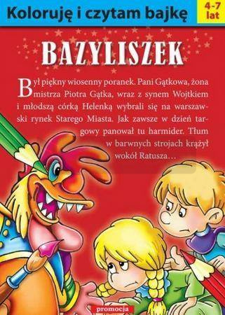 Koloruję i czytam bajkę. Bazyliszek w.2016