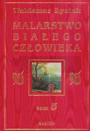 Malarstwo Białego Człowieka T.5