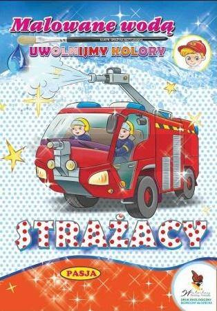 Malowanie wodą. Strażacy
