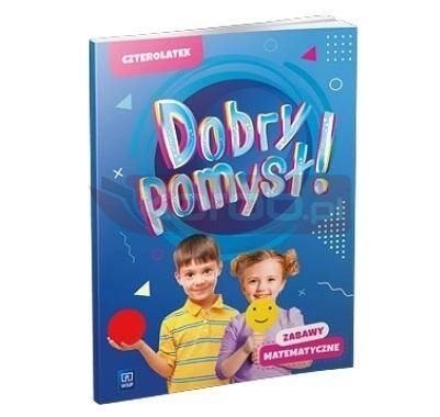 Dobry pomysł! Czterolatek. Zabawy matematyczne