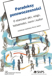 Paradoksy ponowoczesności. O starciach płci...