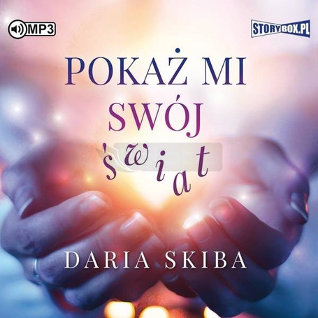 Pokaż mi swój świat audiobook