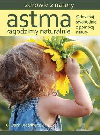 Astma. Łagodzimy naturalnie