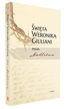 Święta Weronika Giuliani. Pisma Modlitwa w.2
