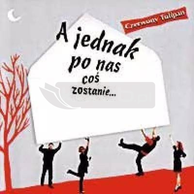 A jednak po nas coś zostanie.... CD
