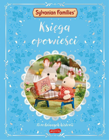 Sylvanian Families. Księga opowieści