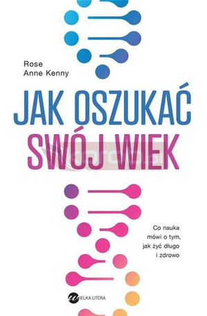 Jak oszukać swój wiek