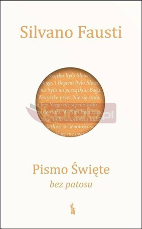 Pismo Święte bez patosu. Czym jest Biblia i jak..