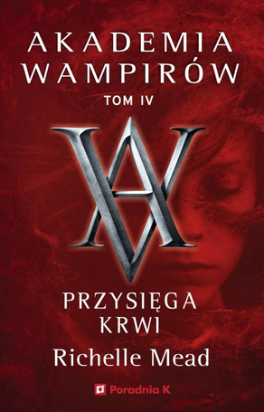 Akademia wampirów T.4 Przysięga krwi