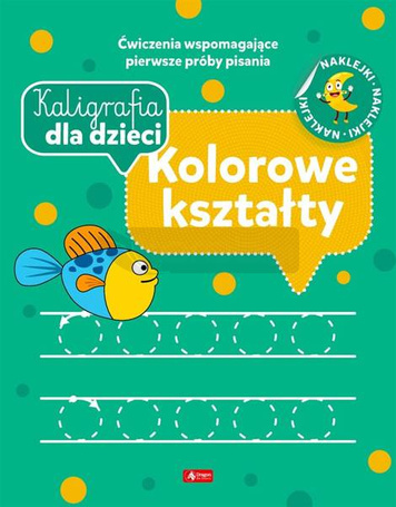 Kaligrafia dla dzieci. Kolorowe kształty