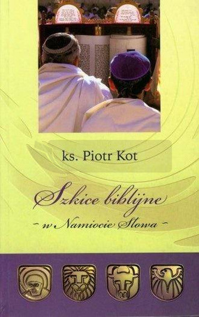 Szkice Biblijne - w Namiocie Słowa