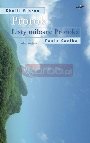 Prorok. Listy miłosne Proroka
