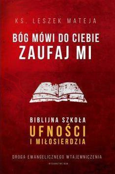 Bóg mówi do Ciebie: Zaufaj mi