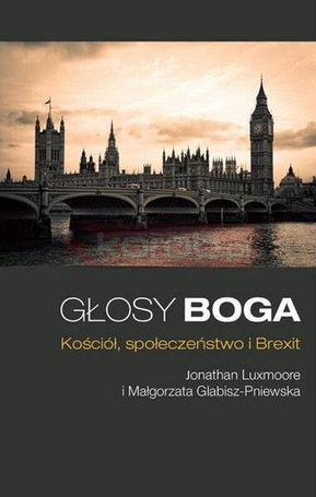 Głosy Boga. Kościół, społeczeństwo i Brexit