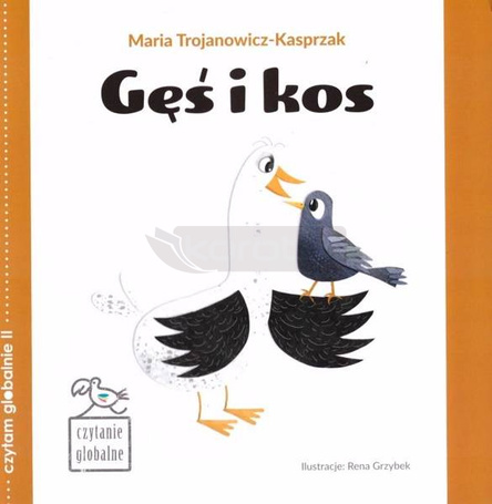 Czytanie globalne. Gęś i kos