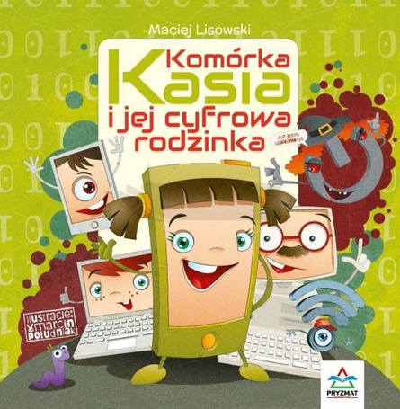 Komórka Kasia i jej cyfrowa rodzinka