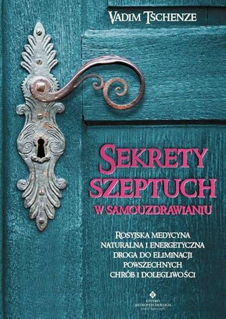 Sekrety szeptuch w samouzdrawianiu