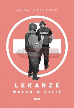 Lekarze. Walka o życie