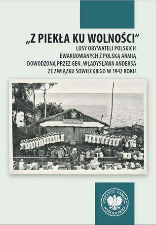 Z piekła ku wolności. Losy obywateli polskich...