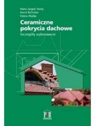 Ceramiczne pokrycia dachowe. Szczegóły wykonawcze