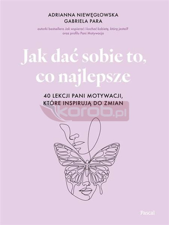 Jak dać sobie to, co najlepsze