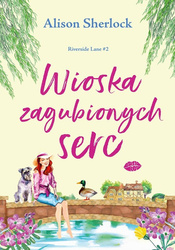 Riverside Lane T.2 Wioska zagubionych serc