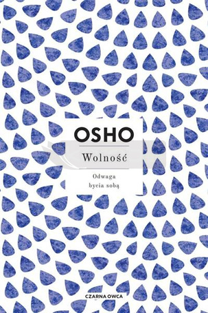 Wolność. Odwaga bycia sobą