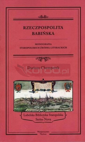 Rzeczpospolita babińska. Monografia...