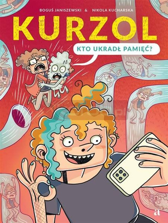 Kurzol. Kto ukradł pamięć?