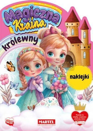 Magiczna kraina. Królewny z naklejkami
