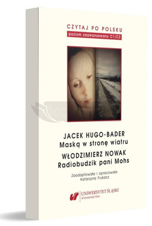 Czytaj po polsku T.12 Jacek Hugo-Bader: Maską...