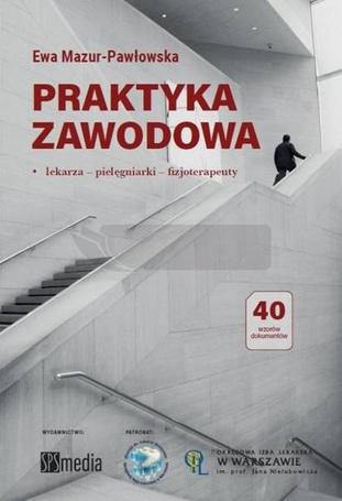 Praktyka zawodowa. Lekarza, pielęgniarki..
