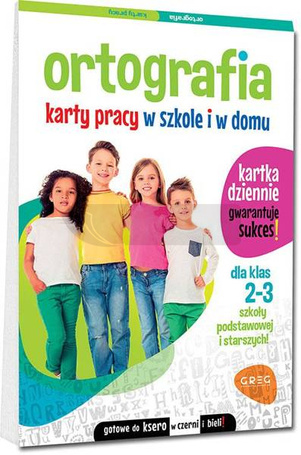 Ortografia Karty pracy w szkole i w domu klasa 2-3