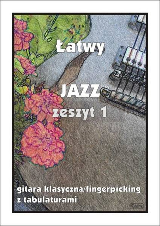 Łatwy Jazz z.1 gitara klasyczna/fingerpicking...