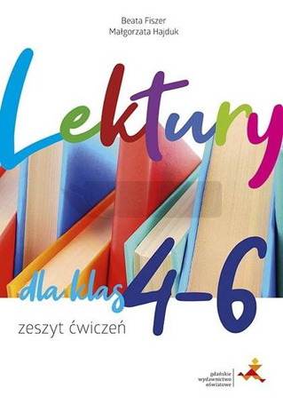 Lektury dla klas 4-6. Zeszyt ćwiczeń