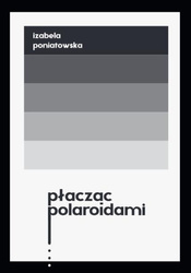 Płacząc polaroidami