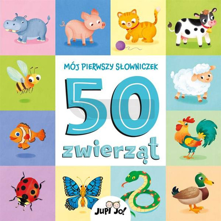 Mój pierwszy słowniczek. 50 zwierząt