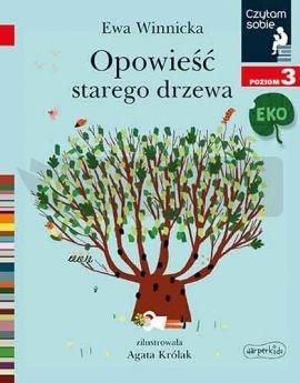 Czytam sobie Eko - Opowieść starego drzewa