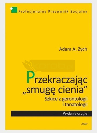 Przekraczając "smugę cienia"