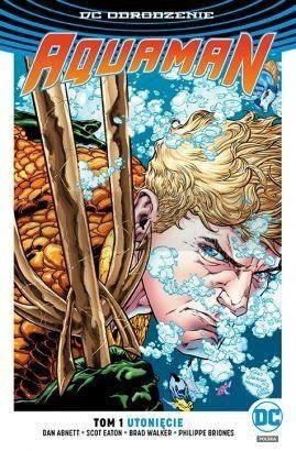 DC Odrodzenie Aquaman T.1 Utonięcie
