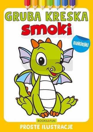 Gruba kreska. Smoki
