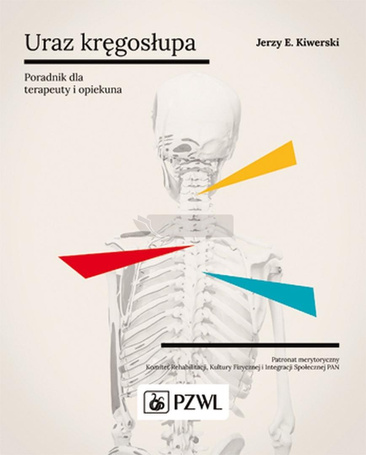 Uraz kręgosłupa. Poradnik dla terapeuty i opiekuna