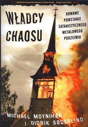 Władcy chaosu. Krwawe powstanie satanistycznego...