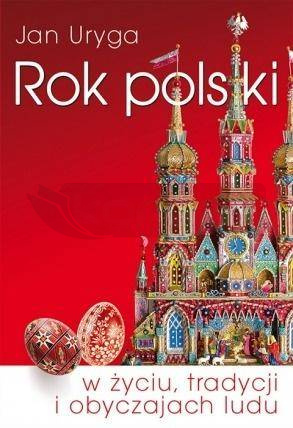 Rok polski w życiu, tradycji i obyczajach ludu