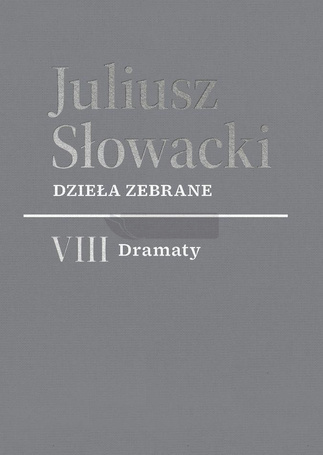 Dzieła zebrane. VIII Dramaty