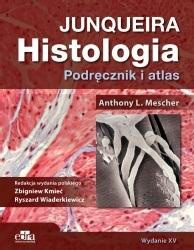Histologia Junqueira. Podręcznik i atlas